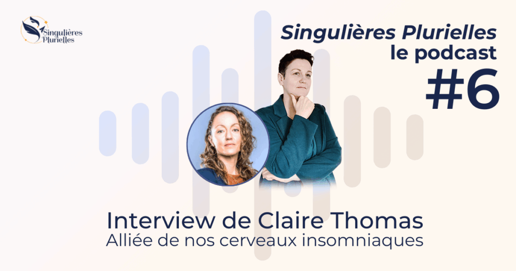 Couverture de l'épisode du podcast ou Marie-Laure Bourgeois interviewe Claire Thomas, spécialiste du sommeil